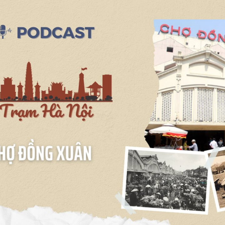[Podcast] Dong Xuan Market - A place to preserve Hanoi's culture and history